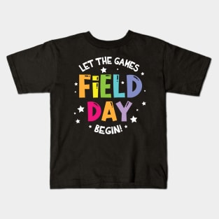 Let The Games Field Day Begin Student Teacher Class Of Day Kids T-Shirt